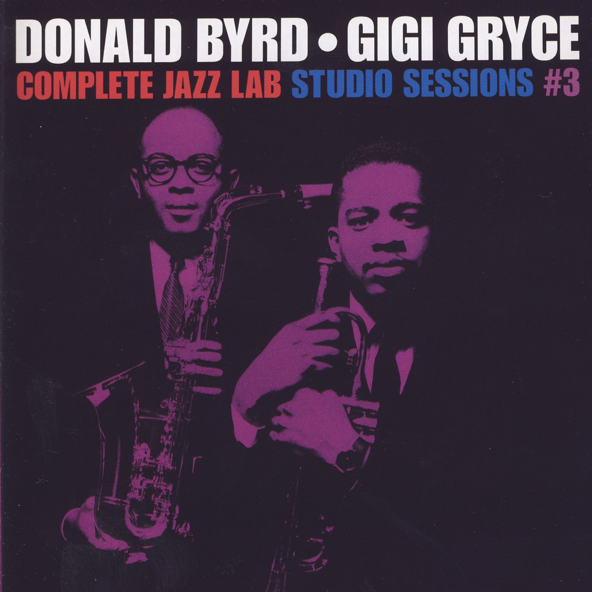 Complete Jazz Lab Studio Session #3 - Album by Gigi Gryce & Donald 