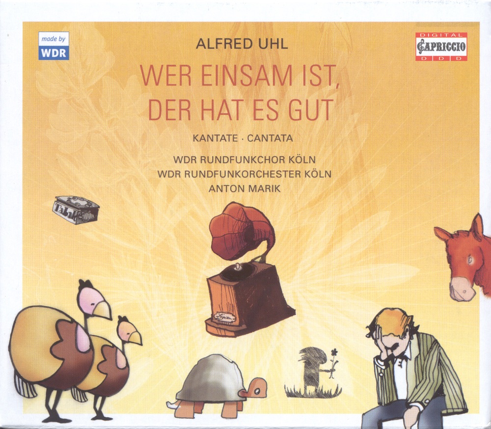 Обложка альбома «Uhl: Wer Einsam Ist, Der Hat Es Gut» — Gabriele Fontana, Cologne West German Radio Orchestra & Anton Marik