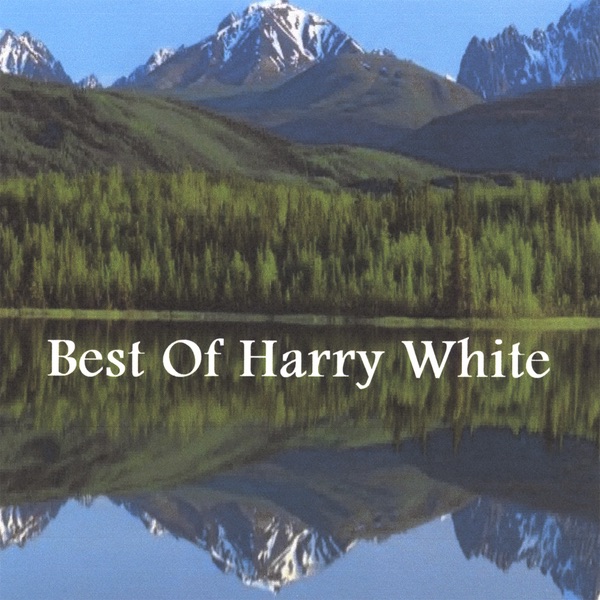 Обложка альбома «Best of Harry White» — Harry White