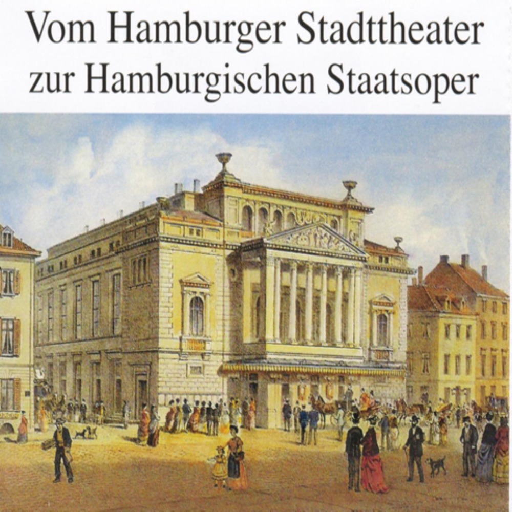 Обложка альбома «Vom Hamburger Stadttheater Zur Hamburgischen Staatsoper» — Hermann Winkelmann
