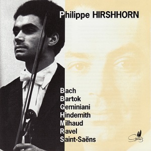 Philippe Hirshhorn Plays Bach, Geminiani, Bartók, Et Al.