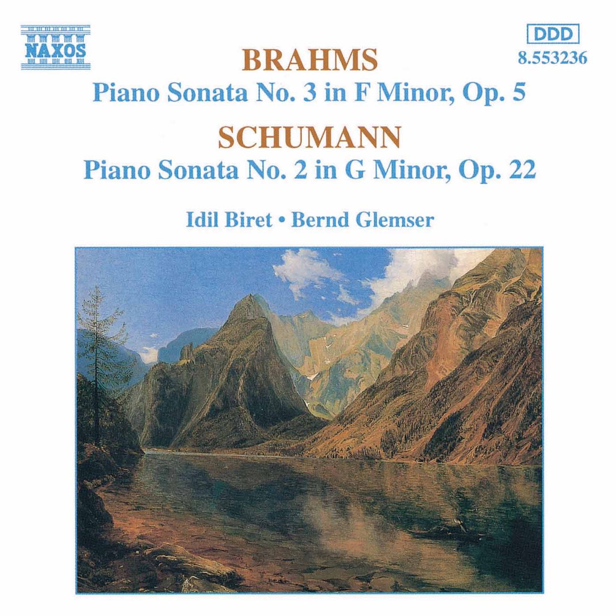 Brahms: Piano Sonata No. 3 - Schumann: Piano Sonata No. 2
