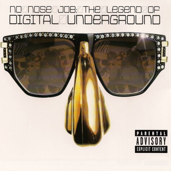 Обложка альбома «No Nose Job: The Legend of Digital Underground» — Digital Underground