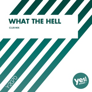 What the Hell (The Factory Team Remix) - Single