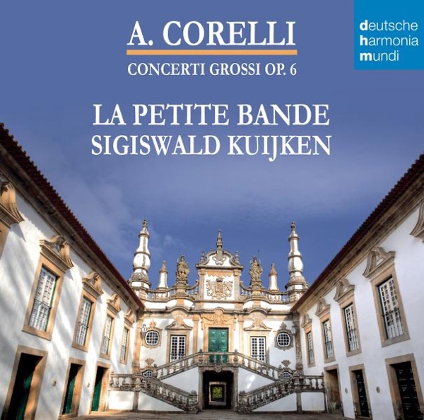 Corelli: Concerti Grossi, Op. 6