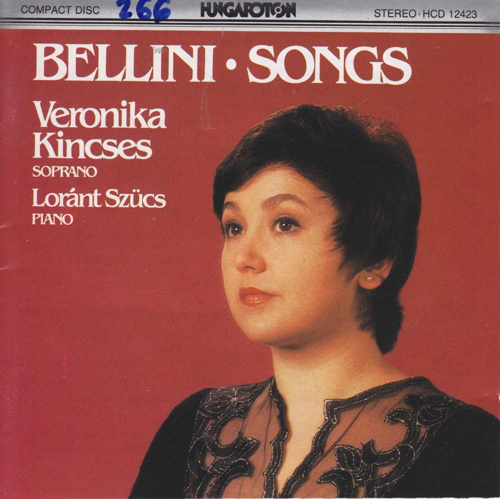 Обложка альбома «V. Bellini: Songs» — Veronika Kincses & Loránt Szűcs
