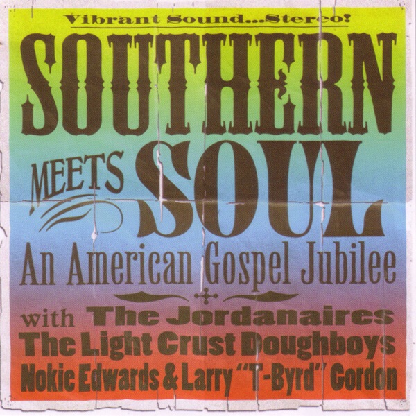 Cover of Southern Meets Soul: An American Gospel Jubilee