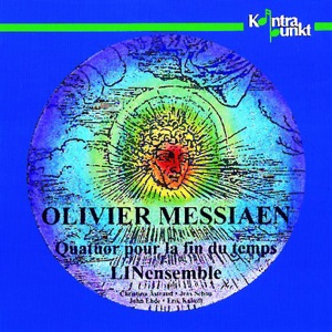 Messiaen: Quatuor Pour la Fin Du Temps