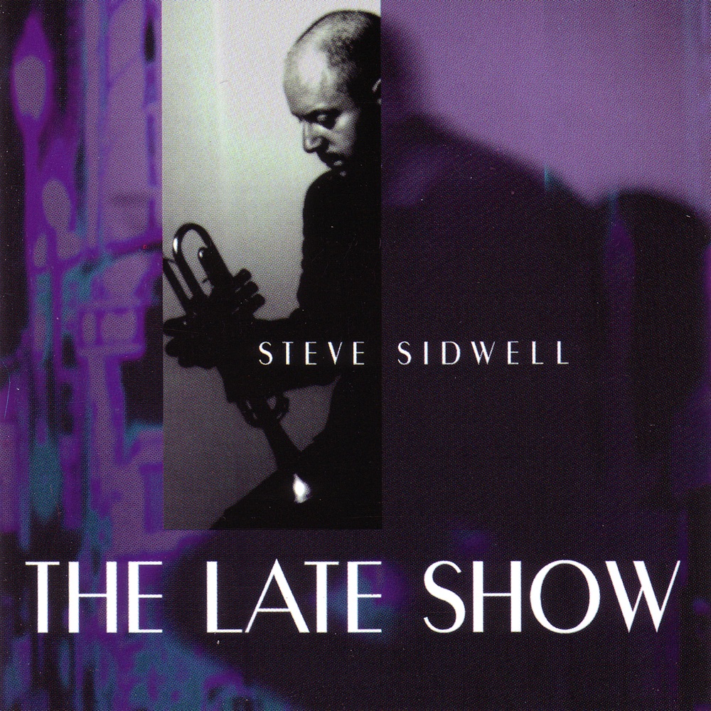 Обложка альбома «The Late Show» — Steve Sidwell