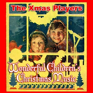 Wonderful Children's Christmas Music