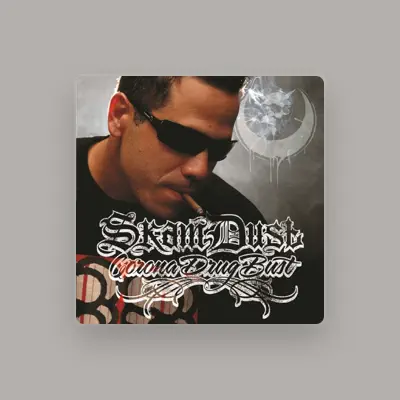Listen to Skam Dust, watch music videos, read bio, see tour dates & more!