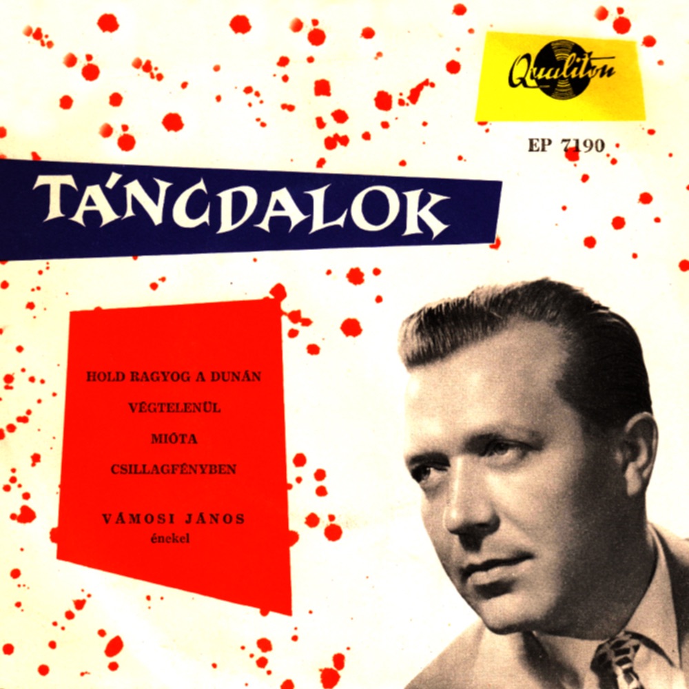 Обложка альбома «Táncdalok (Hungaroton Classics) - EP» — János Vámosi