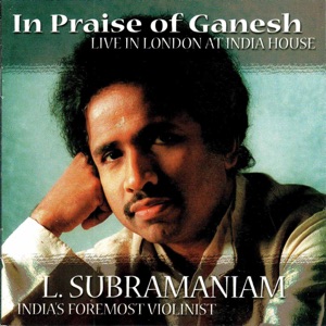 In Praise Of Ganesh (feat. Anindo Chatterjee) [Live in London]