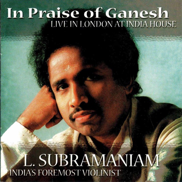 In Praise Of Ganesh (feat. Anindo Chatterjee) [Live in London]