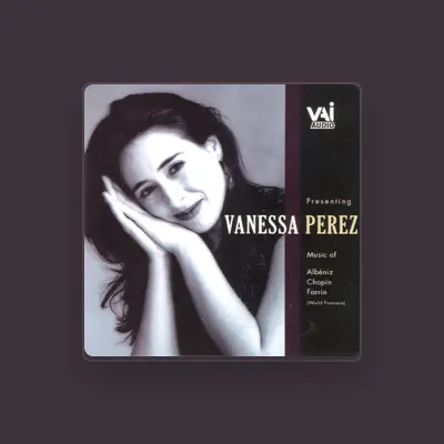 Listen to Vanessa Perez, watch music videos, read bio, see tour dates & more!