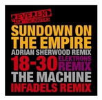 Sundown On the Empire / 18-30 / The Machine (Remixed)