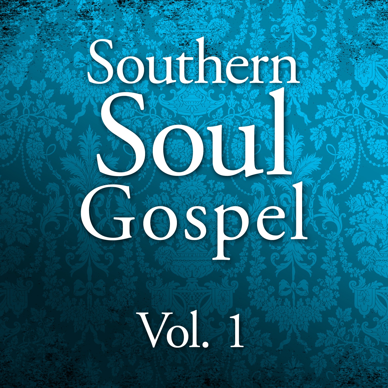 Southern Soul Gospel, Vol. 1