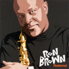 The Gospel Truth Feat Kirk Whalum - ロン・ブラウン new Song