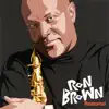 Ron Brown - The Gospel Truth Feat Kirk Whalum
