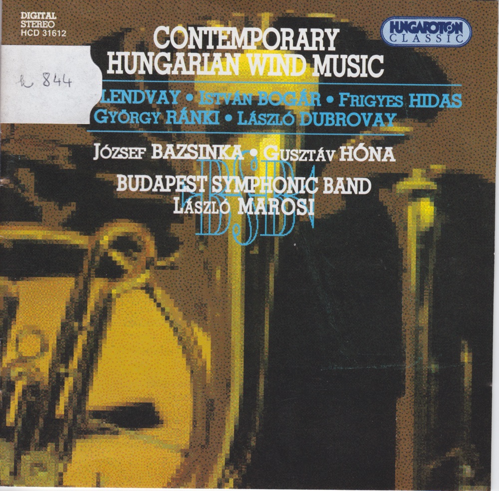Обложка альбома «Contemporary Hungarian Wind Music - Kortárs magyar fúvószene» — László Marosi, József Bazsinka & Gusztáv Hőna