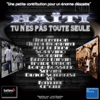 Haïti tu n'es pas toute seule - Single - Akhenaton & Alibi Montana