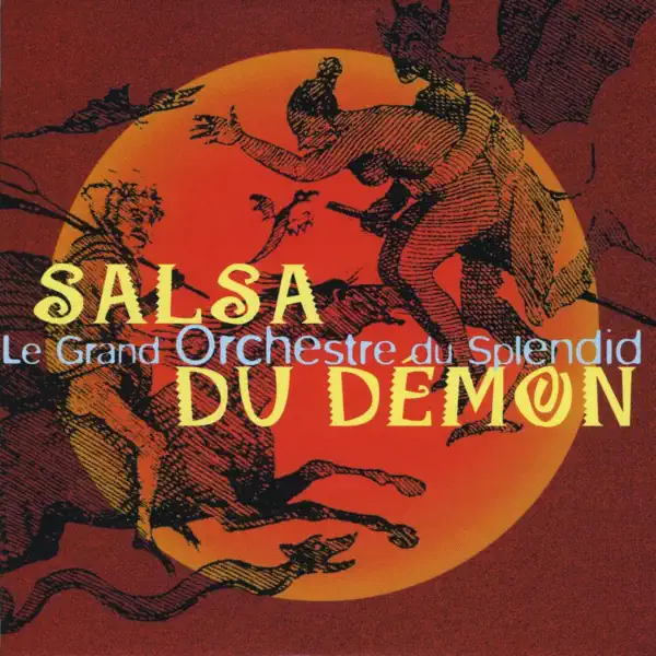 La salsa du démon — Le Grand Orchestre du Splendid