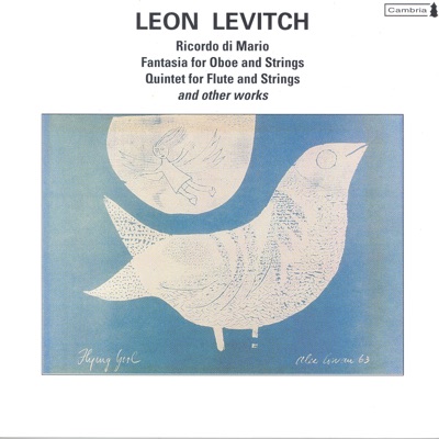 Levitch: String Quartet No. 1, Quartet, Op. 3 & Quintet for Flute and Strings, Op. 5