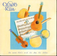 The More That's Said the Less the Better by Craobh Rua on Apple Music