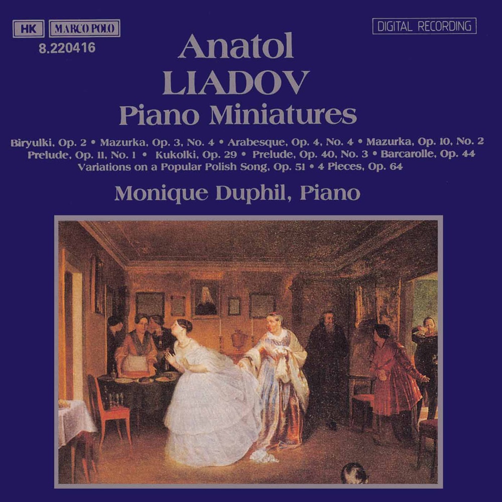 Обложка альбома «Liadov: Piano Miniatures» — Monique Duphil