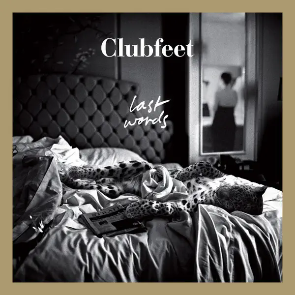 Last Words (The C90s Remix) — Clubfeet