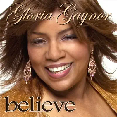 Believe - Single - Gloria Gaynor