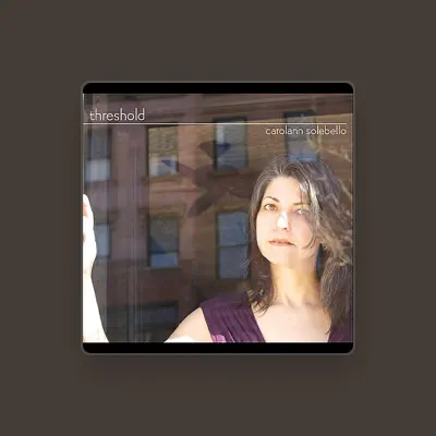 Listen to Carolann Solebello, watch music videos, read bio, see tour dates & more!