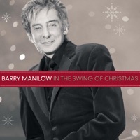 In The Swing Of Christmas - Barry Manilow