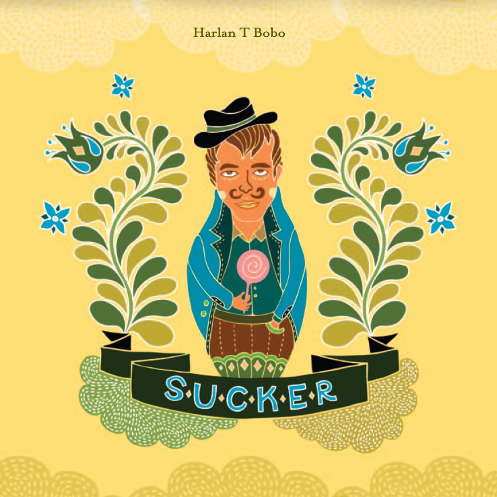Sucker by Harlan T. Bobo