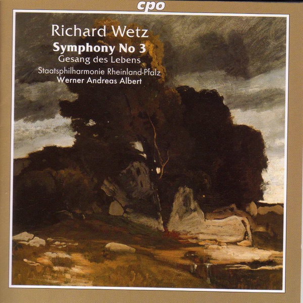 Wetz: Symphony No. 3 - Gesang Des Lebens