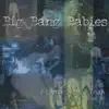 Big Bang Babies - Everybody Needs a Hero