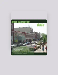 Écoutez Matt Crumpton, regardez des vidéoclips, lisez la biographie, consultez les dates de tournée et plus encore !