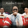Rumba Eriera - Si Tu Lo Dices