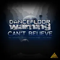 Can't Believe (Jack Styles Remix Edit) — Dancefloor Warning