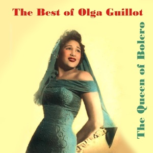 The Best of Olga Guillot