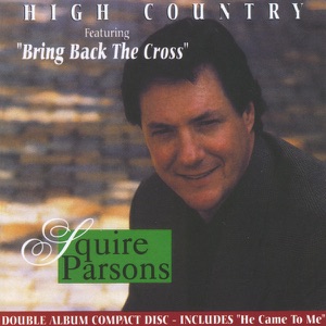 High Country/He Came To Me