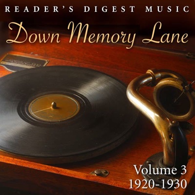 Reader's Digest Music: Down Memory Lane, Vol. 3: 1920 - 1930