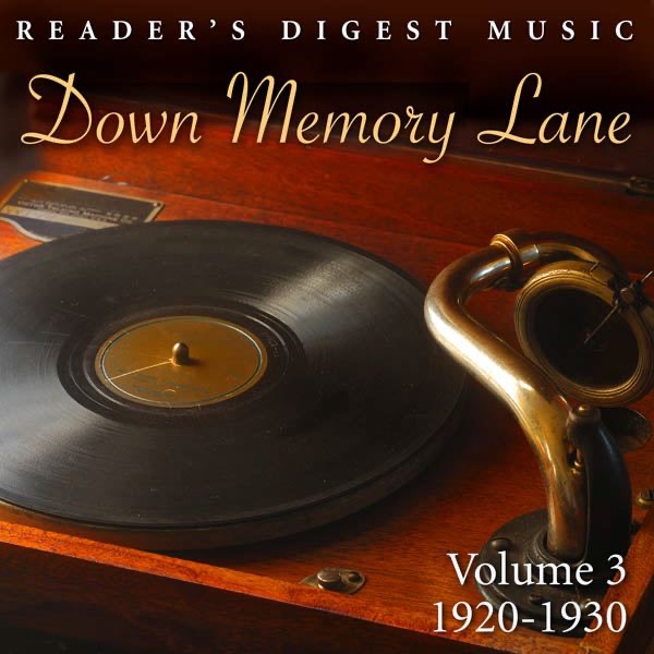 Reader's Digest Music: Down Memory Lane, Vol. 3: 1920 - 1930