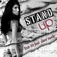 Stand Up (feat. Dani Vasile) - Exit 59