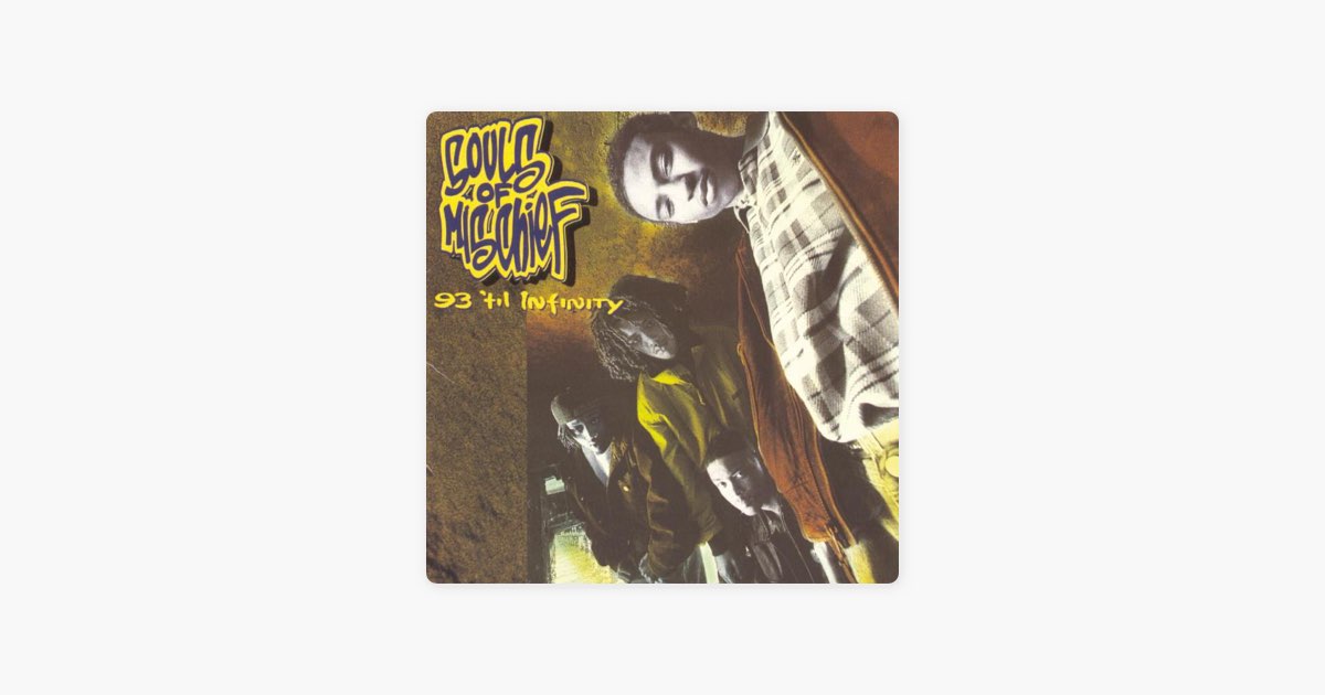 93 'til Infinity - Album by Souls of Mischief - Apple Music