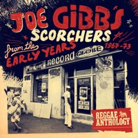 Joe Gibbs Scorchers from the Early Years 1967-1973 - Various Artists