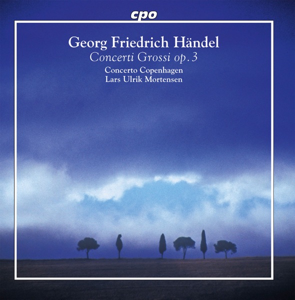 Handel: Concerti Grossi, Op. 3, Nos. 1-6