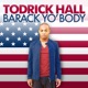 Barack Yo Body Single