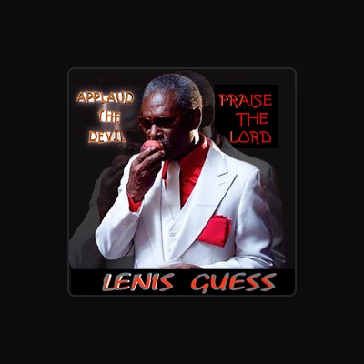 Listen to Lenis Guess, watch music videos, read bio, see tour dates & more!