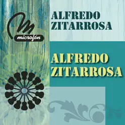 Alfredo Zitarrosa - Alfredo Zitarrosa